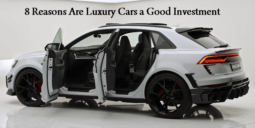 Are Luxury Cars a Good Investment