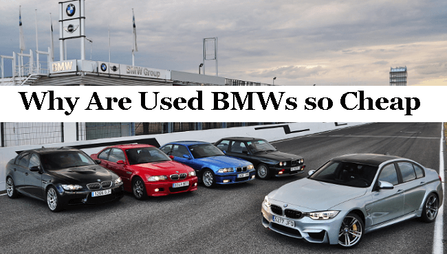 why are used bmw so cheap