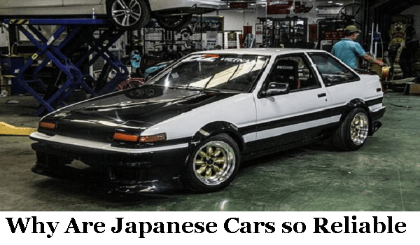 Why is Japanese Cars so Reliable