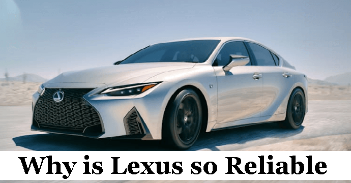 Why is Lexus so Reliable