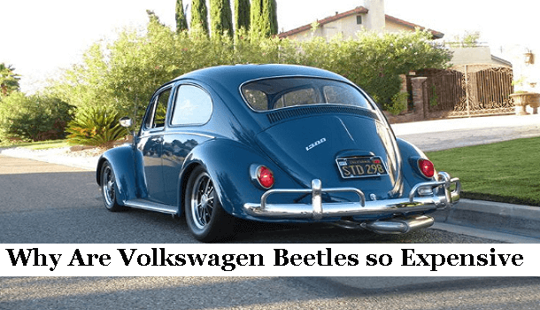 why are Volkswagen Beetles so expensive