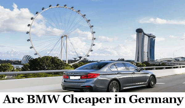 Are BMW Cheaper in Germany
